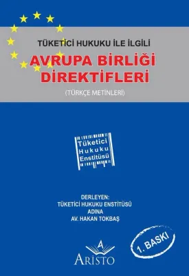 Tüketici Hukuku İle İlgili Avrupa Birliği Direktifleri
