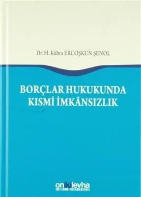 Borçlar Hukukunda Kısmi İmkansızlık