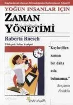 Yoğun İnsanlar İçin Zaman Yönetimi