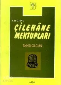 Çilehane Mektupları