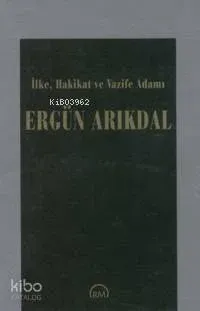 İlke, Hakikat ve Vazife Adamı