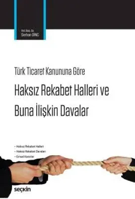 Haksız Rekabet Halleri ve Buna İlişkin Davalar