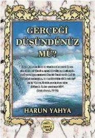 Gerçeği Düşündünüz mü?