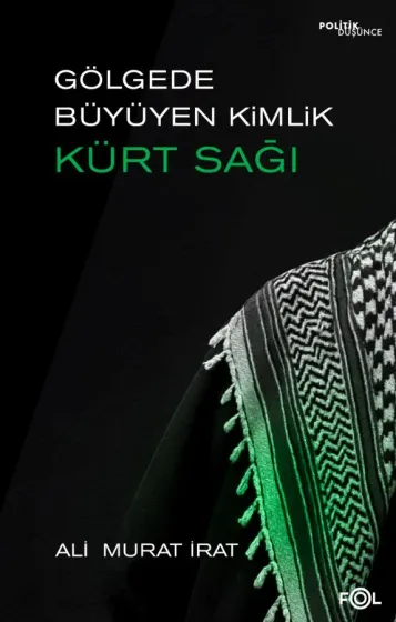 Kürt Kimliğinin Dönüşümünde Hizbullah ve Zehra Vakfı’nın Rolü Gölgede Büyüyen Kimlik: Kürt Sağı