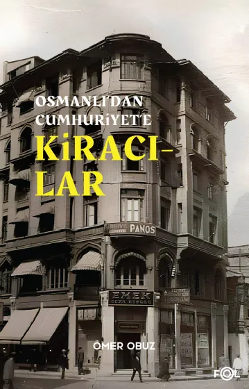 Osmanlı’dan Cumhuriyet’e Kiracılar
