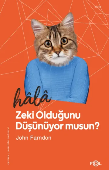 Hâlâ Zeki Olduğunu Düşünüyor musun?