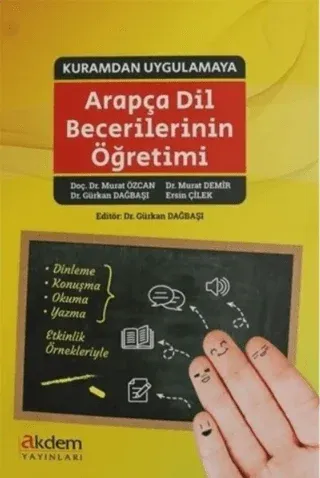 Kuramdan Uygulamaya Arapça Dil Becerilerinin Öğretimi