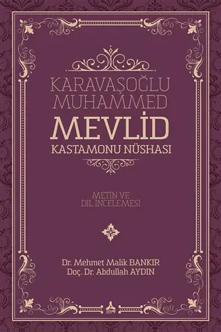 Karavaşoğlu Muhammed - Mevlid Kastamonu Nüshası