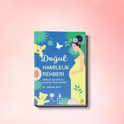 Doğal Hamilelik Rehberi
