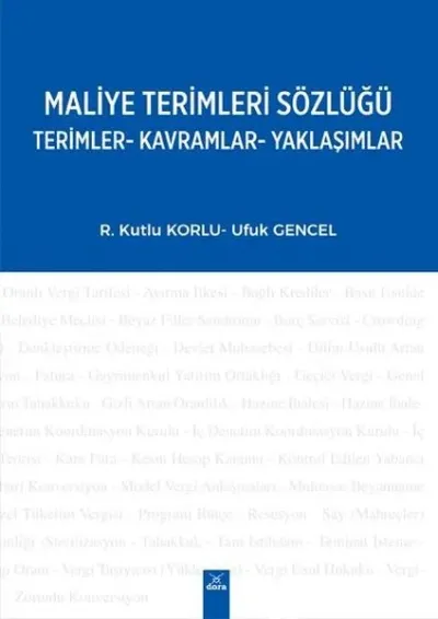 Maliye Terimleri Sözlüğü: Terimler-Kavramlar-Yaklaşımlar