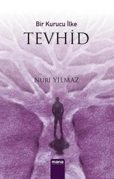 Bir Kurucu İlke Tevhid