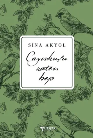 Çayırkuşu Zaten Hep