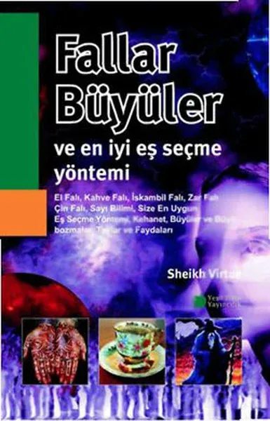 Fallar, Büyüler ve En İyi Eş Seçme Yöntemi