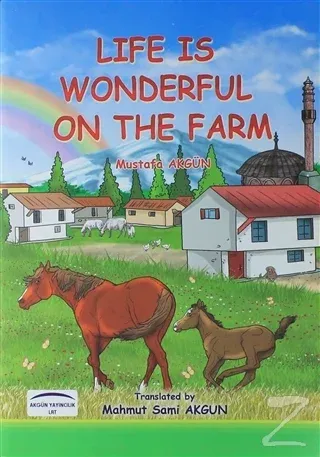 Life Is Wonderful On The Farm