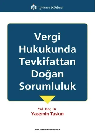 Vergi Hukukunda Tevkifattan Doğan Sorumluluk