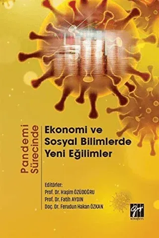 Pandemi Sürecinde Ekonomi ve Sosyal Bilimlerde Yeni Eğilimler