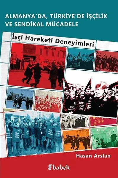 Almanya’da, Türkiye’de İşçilik Ve Sendikal Mücadele