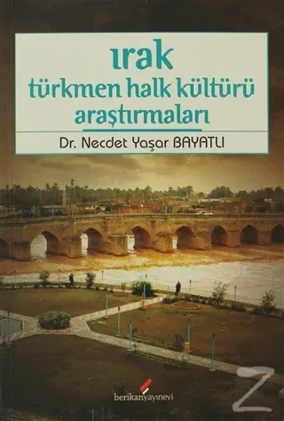 Irak Türkmen Halk Kültürü Araştırmaları