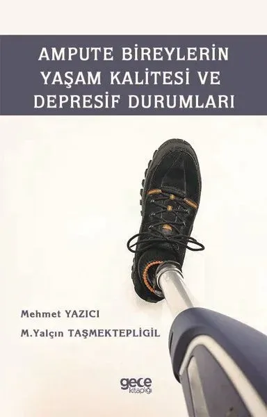 Ampute Bireylerin Yaşam Kalitesi ve Depresif Durumları