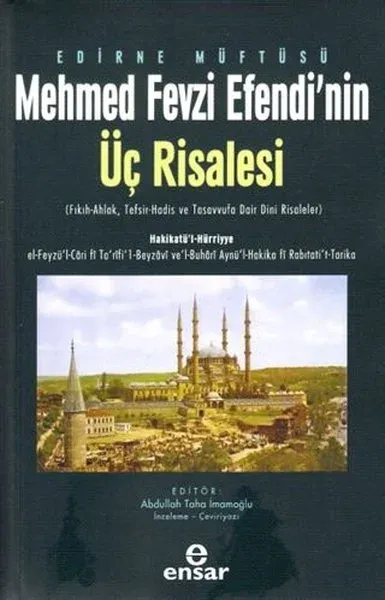 Edirne Müftüsü Mehmed Fevzi Efendi’nin Üç Risalesi