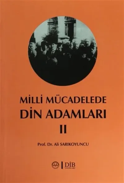 Milli Mücadelede Din Adamları 2 Ali Sarıkoyuncu
