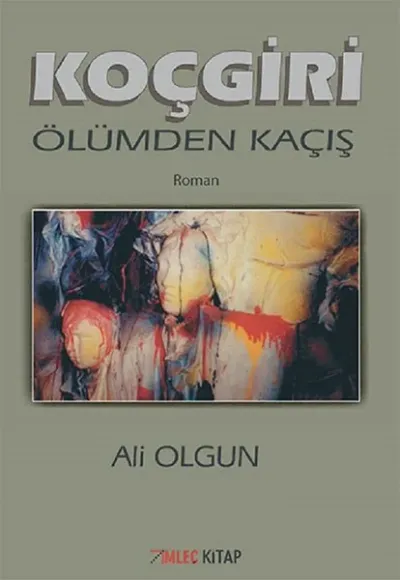 Koçgiri - Ölümden Kaçış Ali Olgun