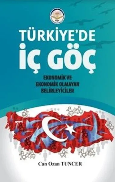 Türkiye'de İç Göç - Ekonomik ve Ekonomik Olmayan Belirleyiciler Can Oz