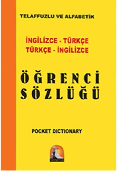 İngilizce - Türkçe / Türkçe - İngilizce Öğrenci Sözlüğü