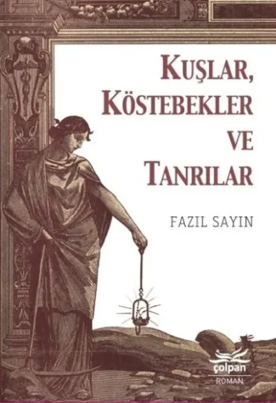 KuşlarKöstebekler ve Tanrılar