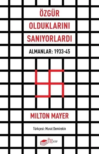 Özgür Olduklarını Sanıyorlardı