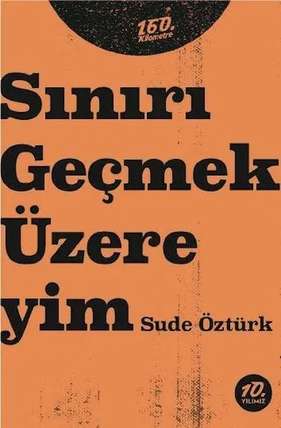 Sınırı Geçmek Üzereyim