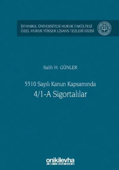 5510 Sayılı Kanun Kapsamında 4/1-A Sigortalılar (Ciltli)