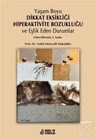 Yaşam Boyu Dikkat Eksikliği Hiperaktivite Bozukluğu ve Eşlik Eden Durumlar
