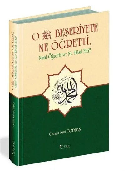 O Beşeriyete Ne Öğretti (Ciltli)