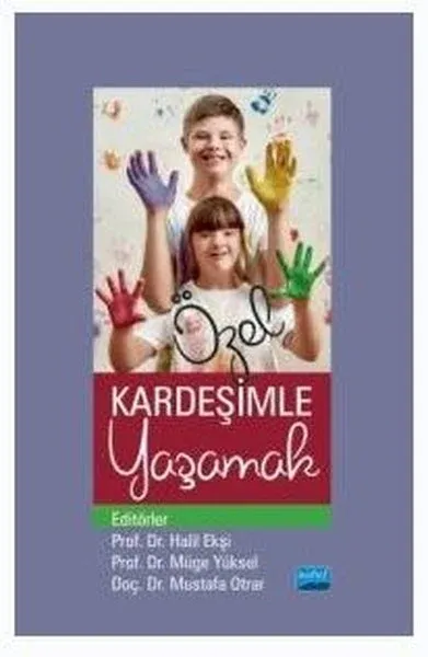 Özel Kardeşimle Yaşamak