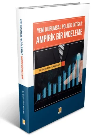Yeni Kurumsal Politik İktisat: Ampirik Bir İnceleme