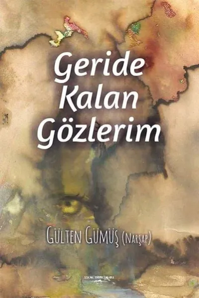 Geride Kalan Gözlerim