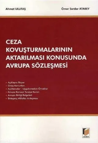 Ceza Kovuşturmalarının Aktarılması Konusunda Avrupa Sözleşmesi