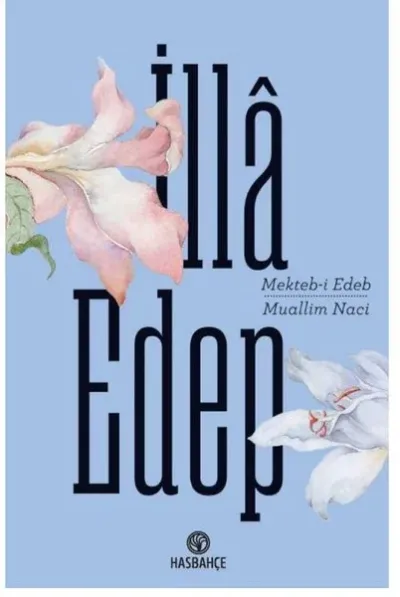 İlla Edep - Mekteb-i Edep