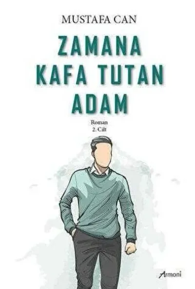 Zamana Kafa Tutan Adam 2.Cilt