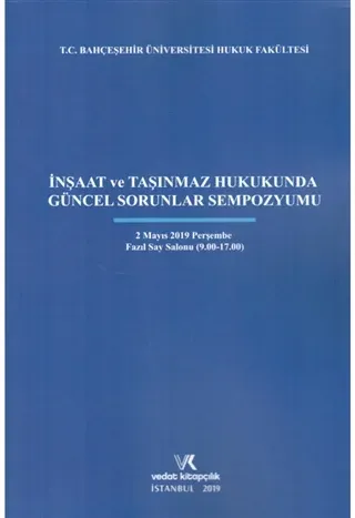 İnşaat ve Taşınmaz Hukukunda Güncel Sorunlar Sempozyumu