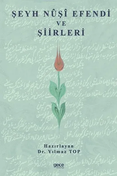 Şeyh Nuşi Efendi ve Şiirleri