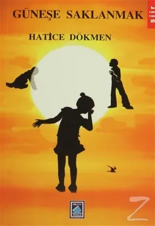 Güneşe Saklanmak