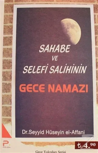 Sahabe ve Selefi Salihinin Gece Namazı