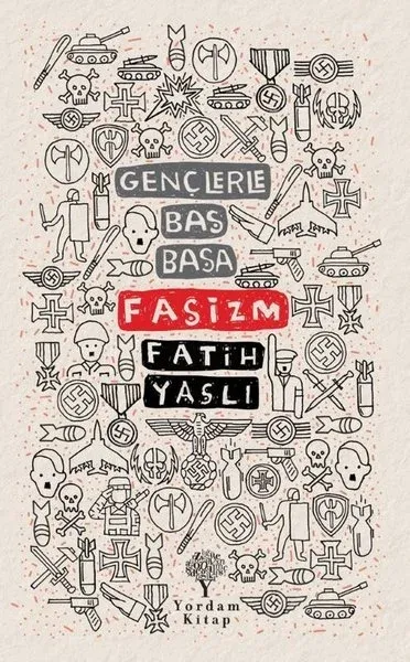 Gençlerle Baş Başa - Faşizm Fatih Yaşlı