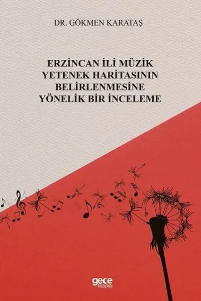 Erzincan İli Müzik Yetenek Haritasının Belirlenmesine Yönelik Bir İnceleme