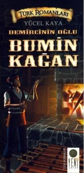 Türk Romanları Demircinin Oğlu Bumin Kağan