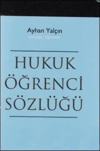Hukuk Öğrenci Sözlüğü