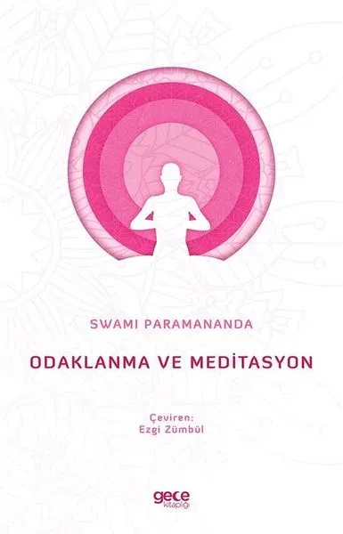Odaklanma ve Meditasyon