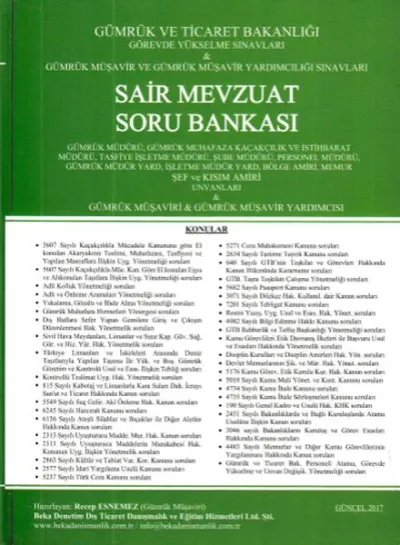 Görevde Yükselme Sınavları - Gümrük Müşavir ve Müşavir Yardımcılığı Sınavları A'dan Z'ye Sair Mevzuat Soru Bankası